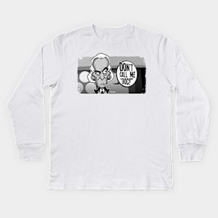 Don't Call Me Doc Kids Long Sleeve T-Shirt